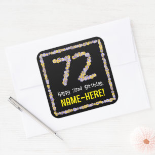 72nd Birthday: Floral Flowers Number, Custom Name Square Sticker
