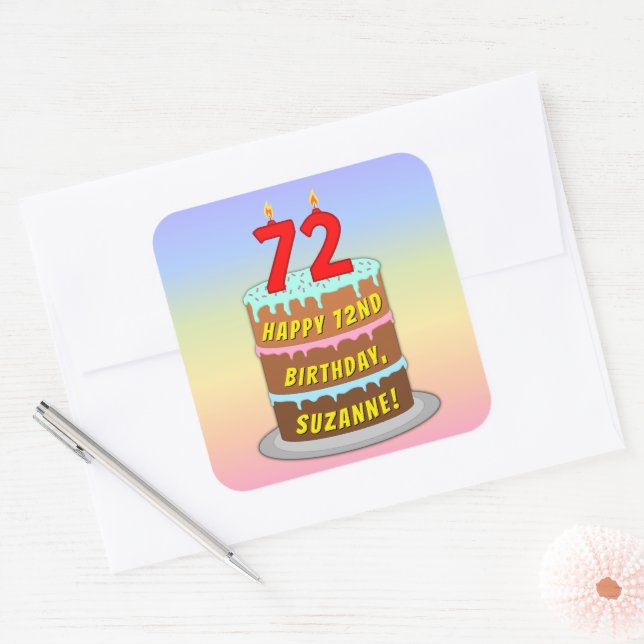 72nd Birthday: Fun Cake and Candles + Custom Name Square Sticker (Envelope)
