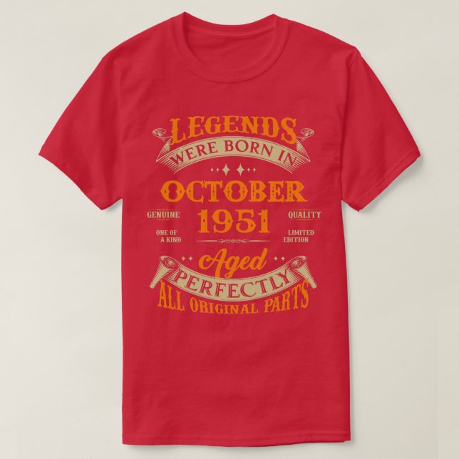 72nd Birthday Gift Legends Born In October 1951 72 T-Shirt (Design Front)