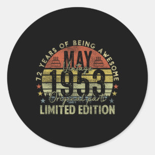 72nd Birthday Gifts Vintage May 1953 72 Years Old  Classic Round Sticker