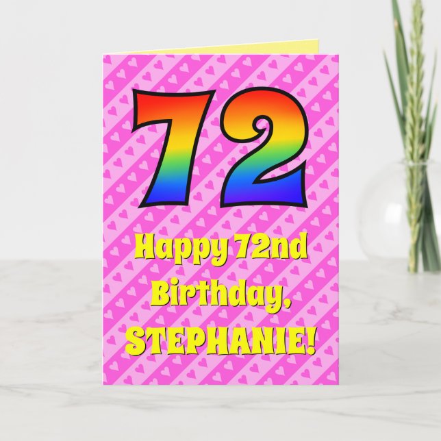 72nd Birthday: Pink Stripes & Hearts, Rainbow # 72 Card (Front)