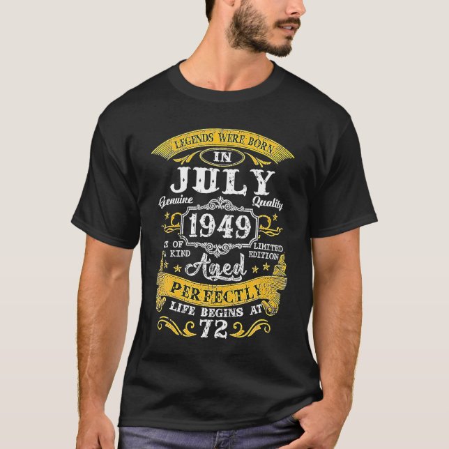 72th Birthday Decorations Legends Were Born In Jul T-Shirt (Front)