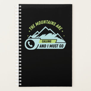 73.Hiking The Mountains Are Calling And I Must Go Planner