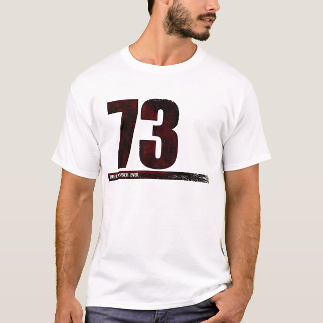 73 - the best number T-Shirt (Front)