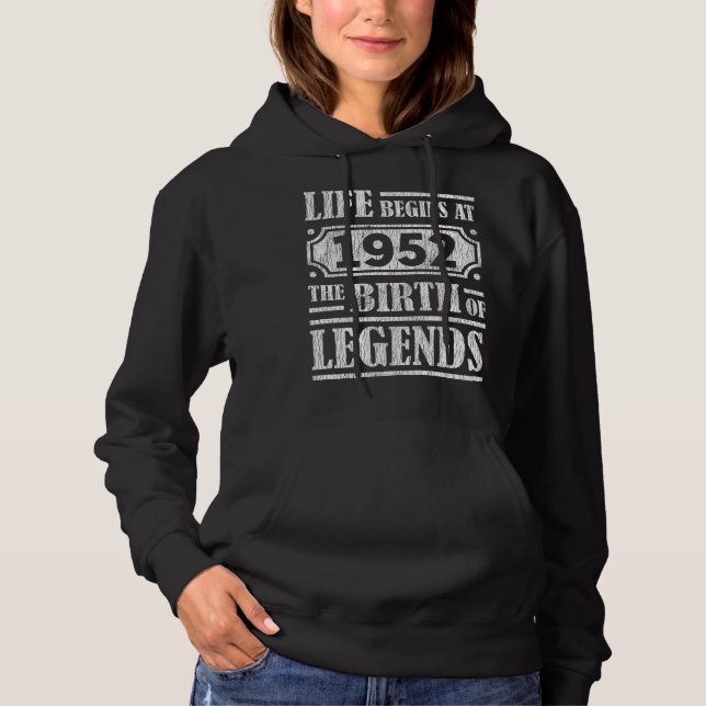73 Year Old 1952 Birth Of Legend 73rd Birthday Hoodie (Front)