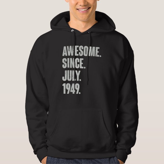 73 Year Old  73rd Birthday  Awesome Since July 194 Hoodie (Front)