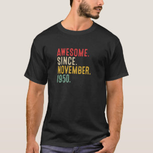 73 Year Old Awesome Since November 1950 73rd Birth T-Shirt