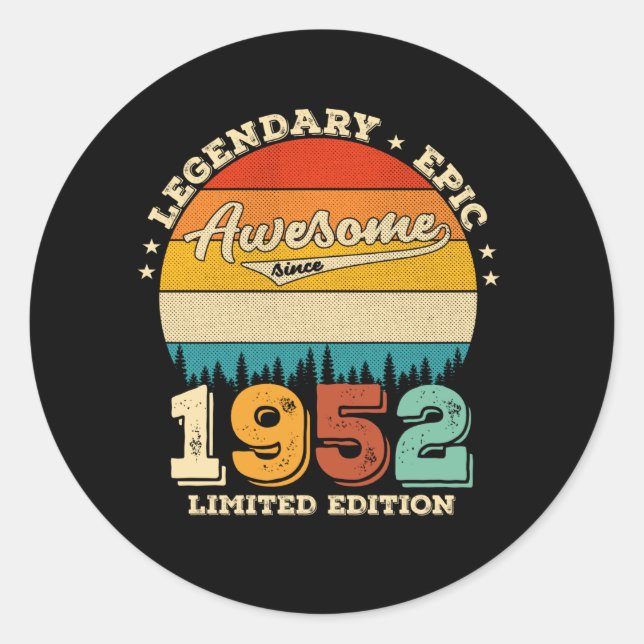 73 Year Old Bday 1952 Awesome 73rd Birthday Gift Classic Round Sticker (Front)