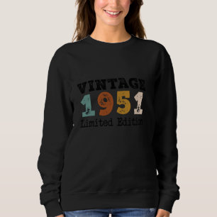 73 Year Old Vintage 1951 Limited Edition 73rd Birt Sweatshirt