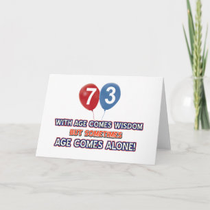 73 year old wisdom birthday designs card