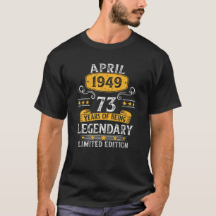 73 Years Old Awesome Since April 1949 Gifts 73Rd B T-Shirt