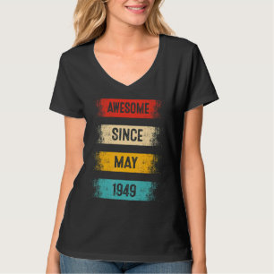 73 Years Old Awesome Since May 1949 73rd Birthday T-Shirt