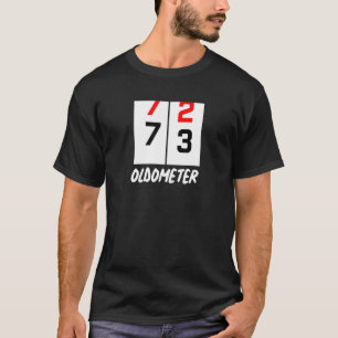 73rd Birthday 72 73 Oldometer Birthday Party T-Shirt