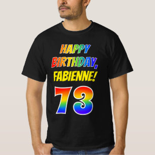 73rd Birthday — Bold, Fun, Rainbow 73, Custom Na T-Shirt