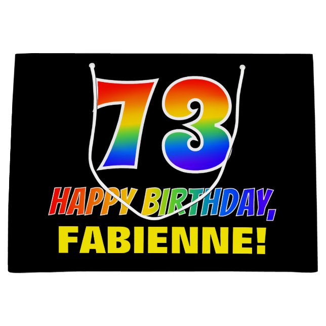 73rd Birthday: Bold, Fun, Simple, Rainbow 73 Large Gift Bag (Front)