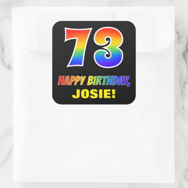 73rd Birthday: Bold, Fun, Simple, Rainbow 73 Square Sticker (Bag)