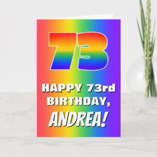 73rd Birthday: Colourful, Fun Rainbow Pattern # 73 Card
