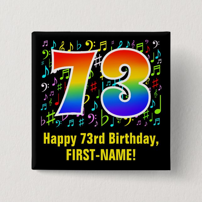 73rd Birthday: Colourful Music Symbols, Rainbow 73 15 Cm Square Badge (Front)