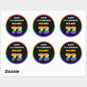 73rd Birthday: Colourful Rainbow # 73, Custom Name Classic Round Sticker