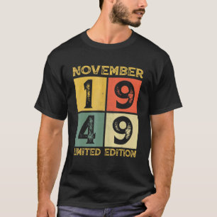 73rd Birthday Decorations November 1949 73 Years O T-Shirt
