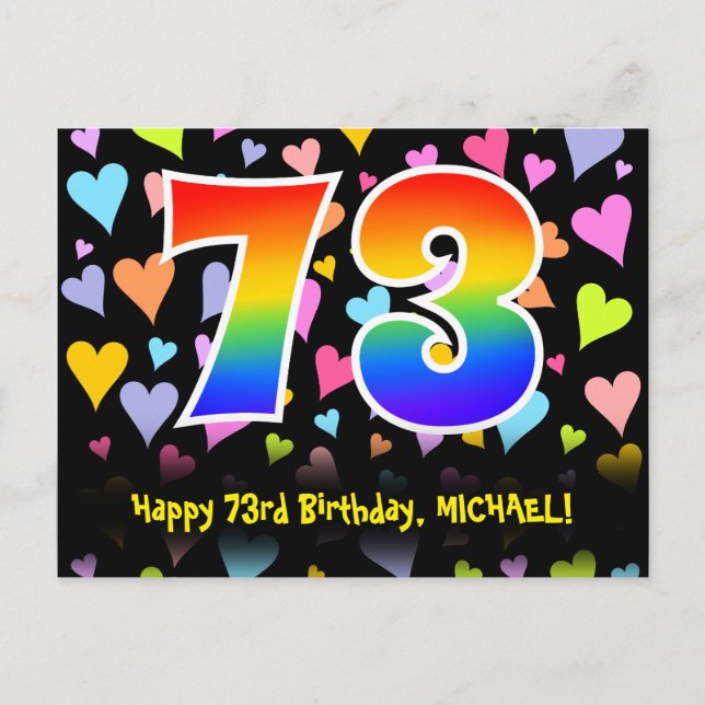 73rd Birthday: Fun Hearts Pattern, Rainbow 73 Postcard (Front)