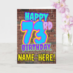 73rd Birthday - Fun, Urban Graffiti Inspired Look  Card