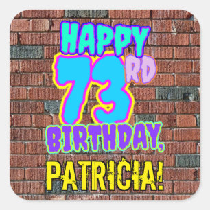 73rd Birthday – Fun, Urban Graffiti Inspired Look Square Sticker