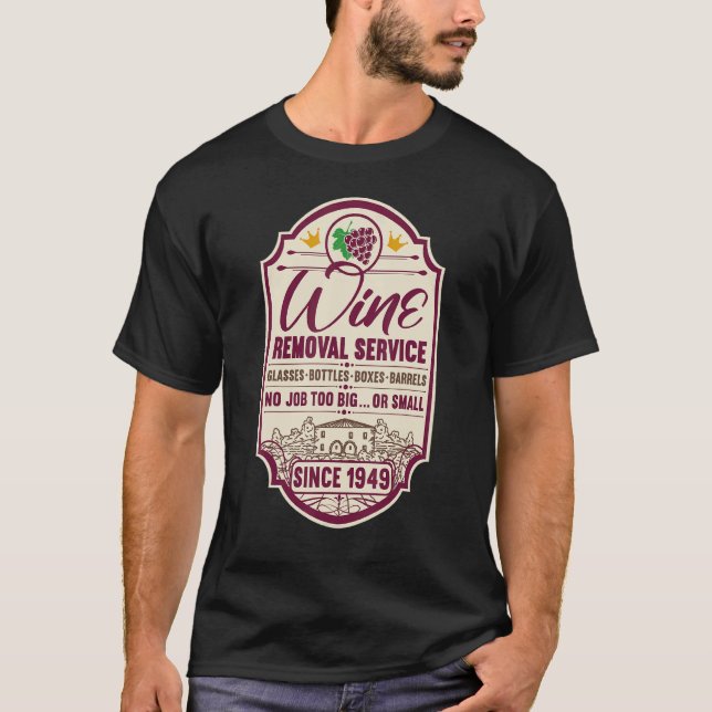 73rd Birthday I Label Wine Decanter I Wine Removal T-Shirt (Front)