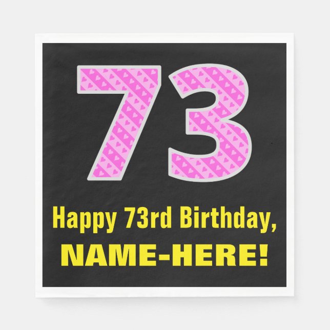 73rd Birthday: Pink Stripes and Hearts "73" + Name Napkin (Front)