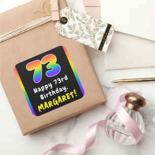73rd Birthday: Rainbow Spectrum # 73, Custom Name Square Sticker