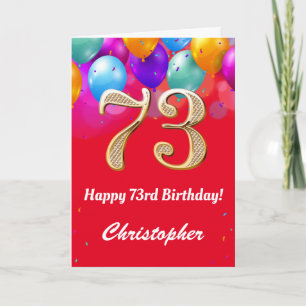 73rd Birthday Red and Gold Colourful Balloons Card