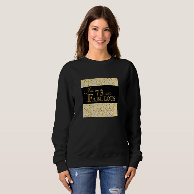 73rd Birthday  Sweatshirt (Front Full)