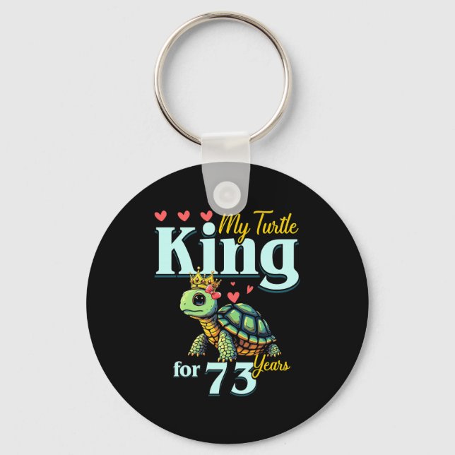 73rd Wedding Anniversary Couples My Turtle King Fo Key Ring (Front)