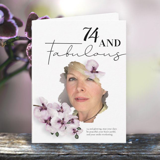 74 & Fabulous Orchid Photo Birthday Greeting Card (Creator Uploaded)