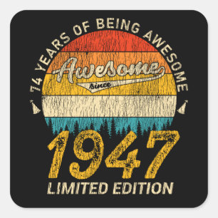 74 Year Old Bday 1947 Awesome Since 74th Birthday Square Sticker