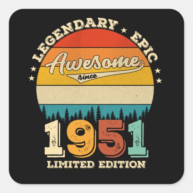 74 Year Old Bday 1951 Awesome 74th Birthday Gift Square Sticker (Front)