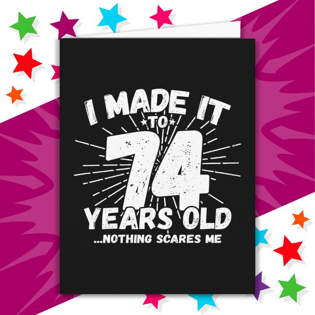 74 Year Old Sarcastic Meme Funny 74th Birthday Card (Creator Uploaded)