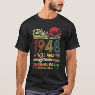 74 Year Old Vintage 1948 Original Parts 74th Birth T-Shirt