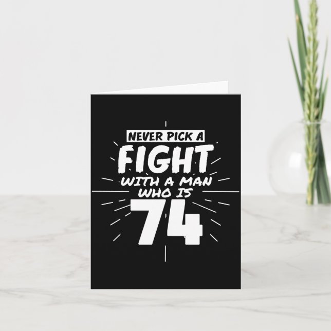 74 Years Old Men 74 Birthday Present Funny Gift  Card (Front)