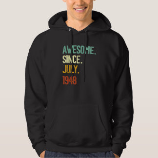 74th Birthday Awesome Since July 1948 74 Years Ol Hoodie