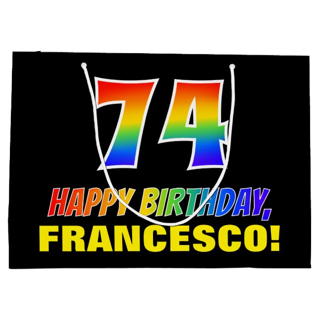 74th Birthday: Bold, Fun, Simple, Rainbow 74 Large Gift Bag (Back)