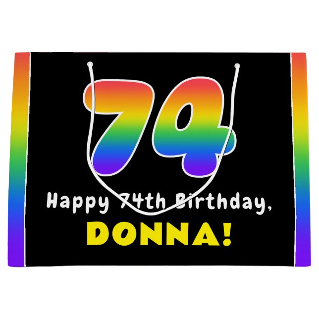 74th Birthday: Colourful Rainbow # 74, Custom Name Large Gift Bag (Front)