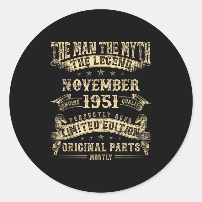 74th Birthday For Men Mythology Of November 1951  Classic Round Sticker (Front)