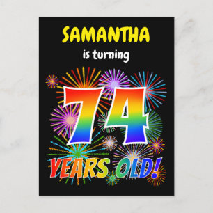 74th Birthday - Fun Fireworks, Rainbow Look "74" Postcard