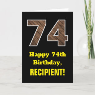74th Birthday: Name, Faux Wood Grain Pattern "74" Card