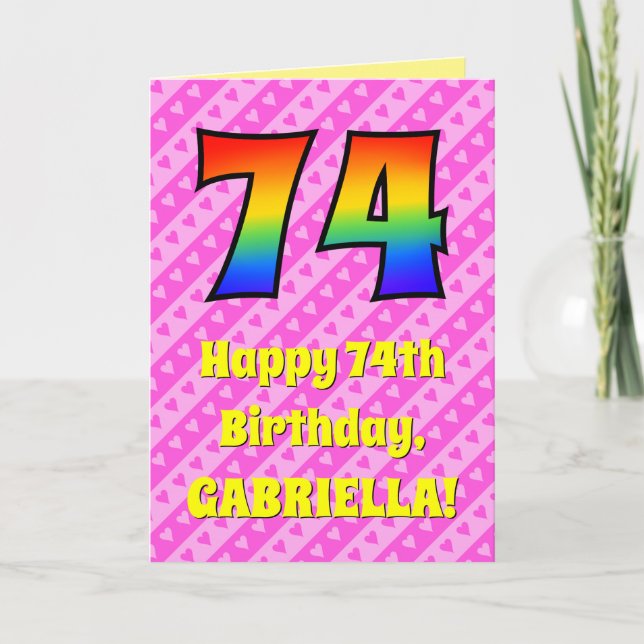 74th Birthday: Pink Stripes & Hearts, Rainbow # 74 Card (Front)