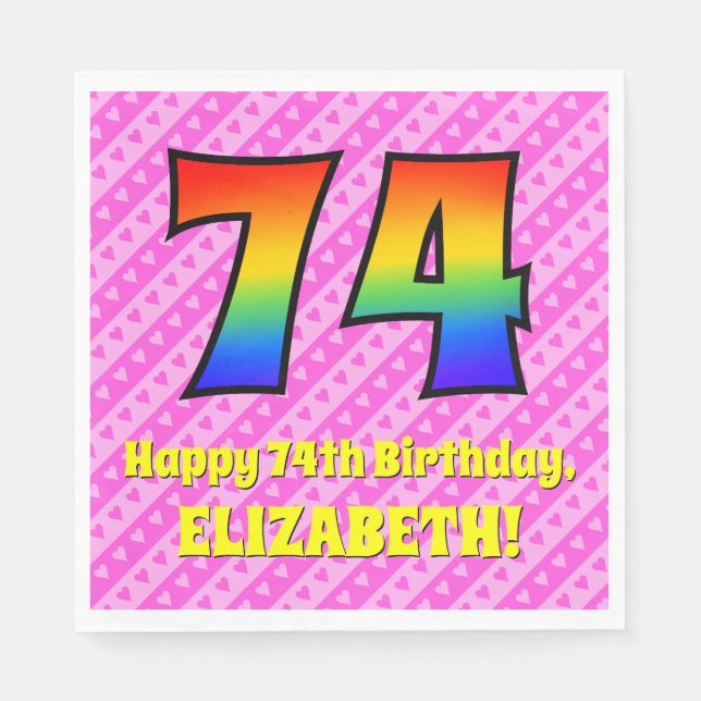 74th Birthday: Pink Stripes & Hearts, Rainbow # 74 Napkin (Front)