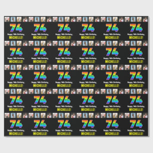 74th Birthday: Rainbow “74“; Custom Photos & Name Wrapping Paper
