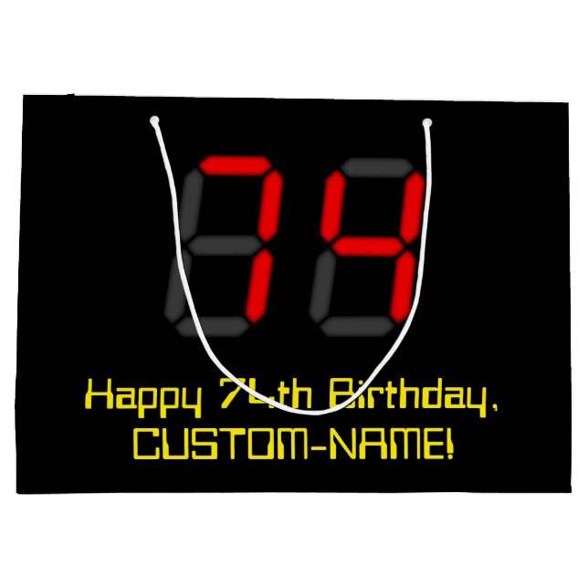 74th Birthday: Red Digital Clock Style "74" + Name Large Gift Bag (Back)