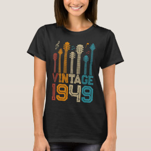 74th Birthday Vintage 1949 Guitarist Guitar T-Shirt